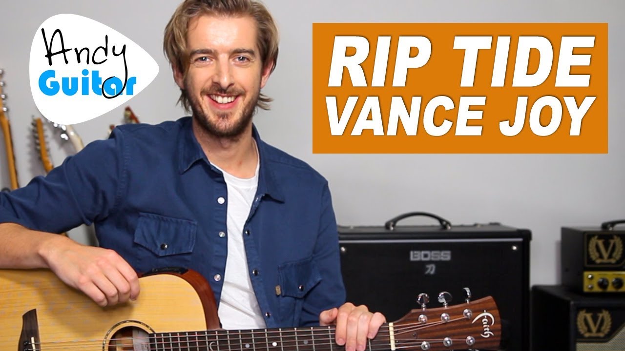 Riptide By Vance Joy Easy Songs To Play On Guitar Andy Guitar