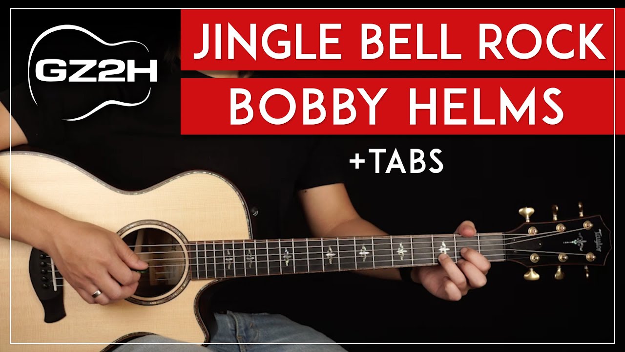 Jingle Bell Rock Guitar Tutorial Bobbly Helms Acoustic Guitar Lesson