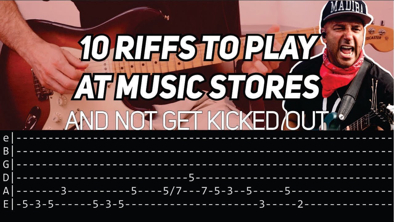 10 Easy Guitar Riffs to Play at Music Stores and NOT Get Kicked Out