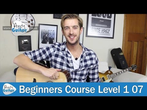 20 Minute Guitar Practice Routine for Beginners (Beginner Guitar Course Level 1 lesson 7)