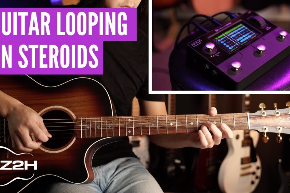 5 Guitar Looping Levels - Aeros Loop Studio Review & Demo + Beatbuddy