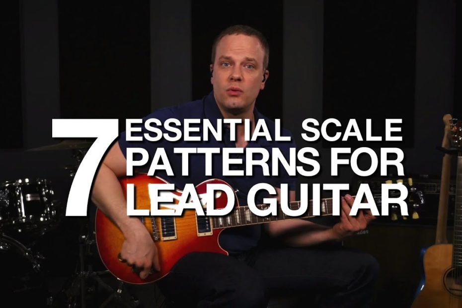 7 Essential Guitar Scale Patterns For Lead Guitar