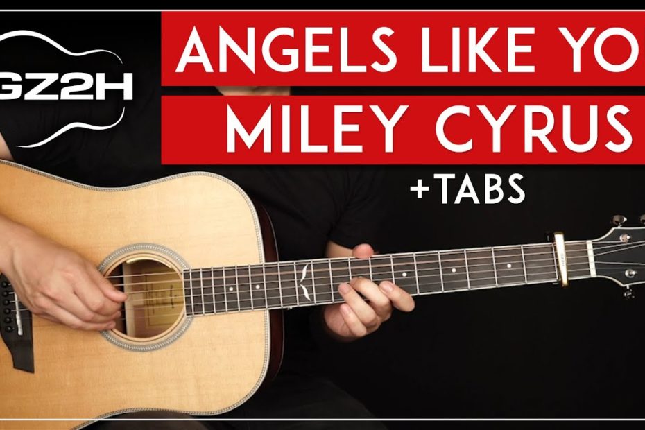 Angels Like You Guitar Tutorial - Miley Cyrus Guitar Lesson |Fingerpicking + Chords + Solo|