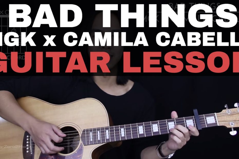 Bad Things Guitar Tutorial - Machine Gun Kelly feat. Camilla Cabello Guitar Lesson |Easy Chords|