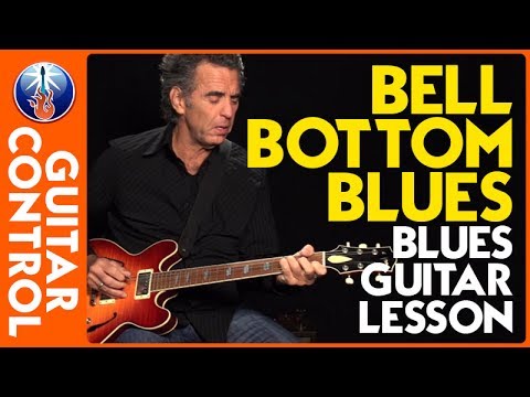 Bell Bottom Blues - Blues Guitar Lesson