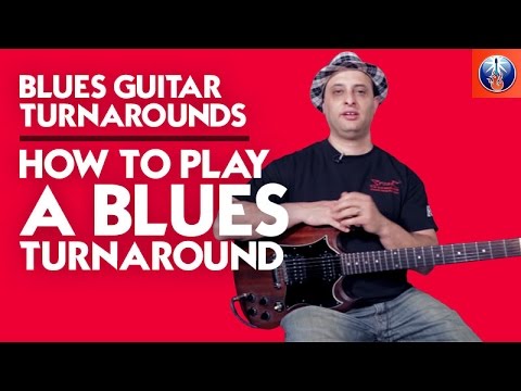 Blues Guitar Turnarounds - How to Play a Blues Turnaround