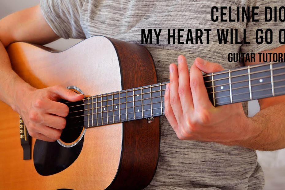Celine Dion – My Heart Will Go On EASY Guitar Tutorial With Chords / Lyrics