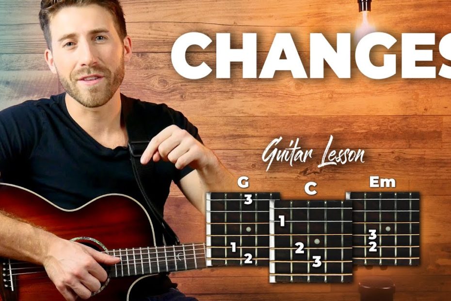 Changes - Justin Bieber - Guitar Lesson (Tutorial) Chords