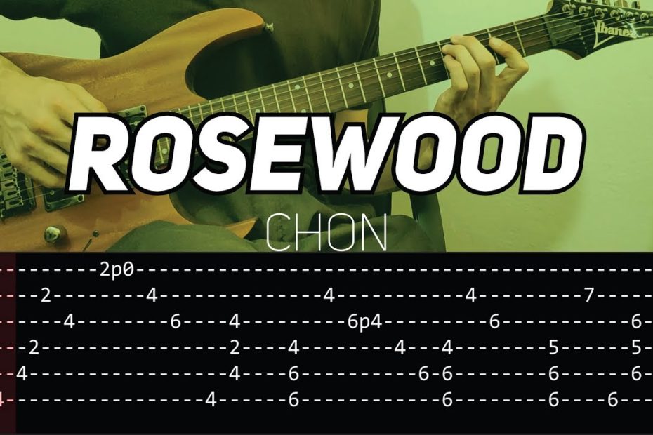 CHON - Rosewood (Guitar lesson with TAB) - FULL SONG