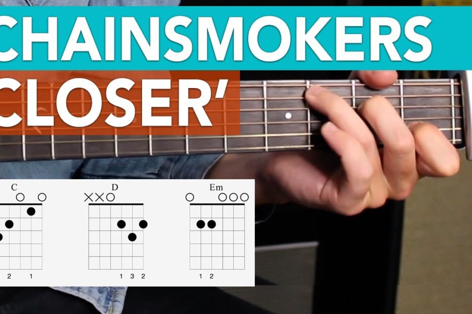 CLOSER - The Chainsmokers EASY Guitar Tutorial // 3 Chord Guitar Songs