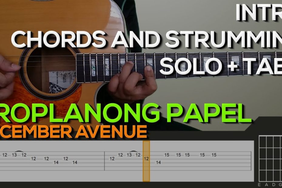 December Avenue - Eroplanong Papel Guitar Tutorial [INTRO, SOLO, CHORDS AND STRUMMING + TABS]