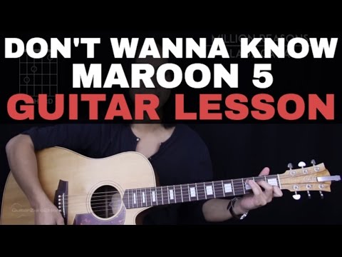 Don't Wanna Know Guitar Tutorial - Maroon 5 Guitar Lesson |Easy Chords + Guitar Cover|