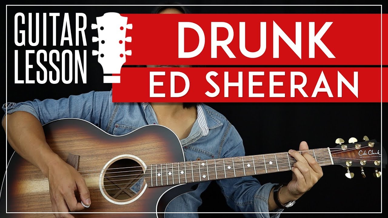 Drunk Guitar Tutorial Ed Sheeran Guitar Lesson Easy Chords + TAB