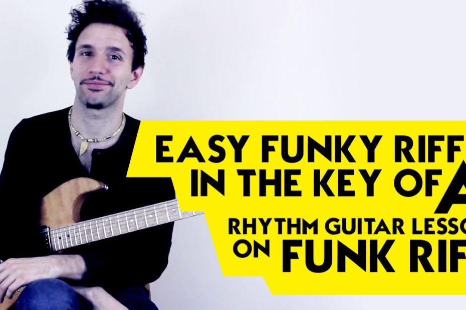 Easy Funky Riff in the Key of A - Rhythm Guitar Lesson on Funk Riff