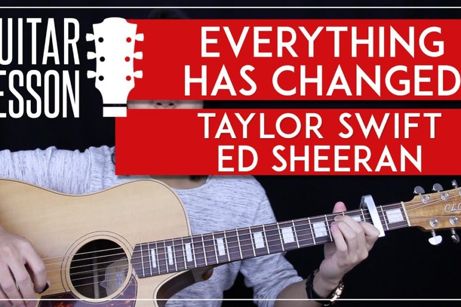 Everything Has Changed Guitar Tutorial - Taylor Swift Ed Sheeran Guitar Lesson    |Chords + Cover|