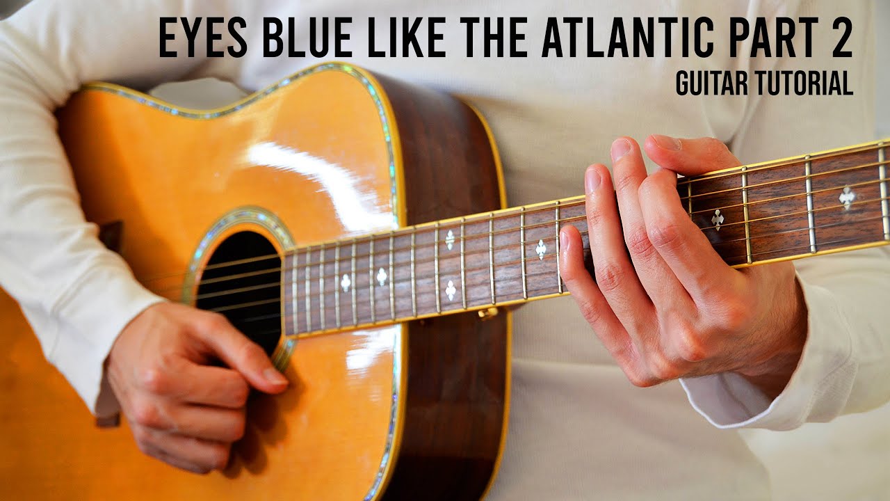 Eyes Blue Like The Atlantic Part 2 Sista Prod, Powfu EASY Guitar