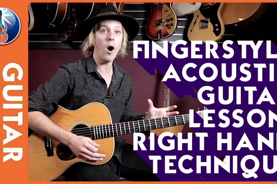 Fingerstyle Acoustic Guitar Lesson - Right Hand Technique