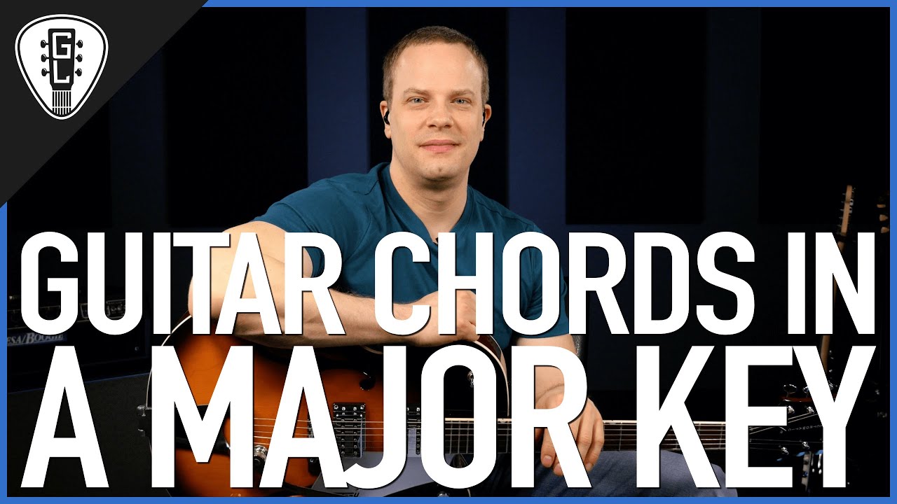Guitar Chords In A Major Key Guitar Lesson Guitareo