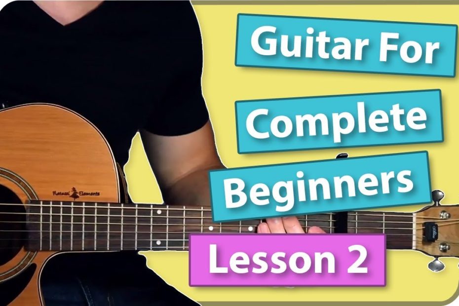 Guitar For Complete Beginners - Lesson 2 (Closer - The Chainsmokers)