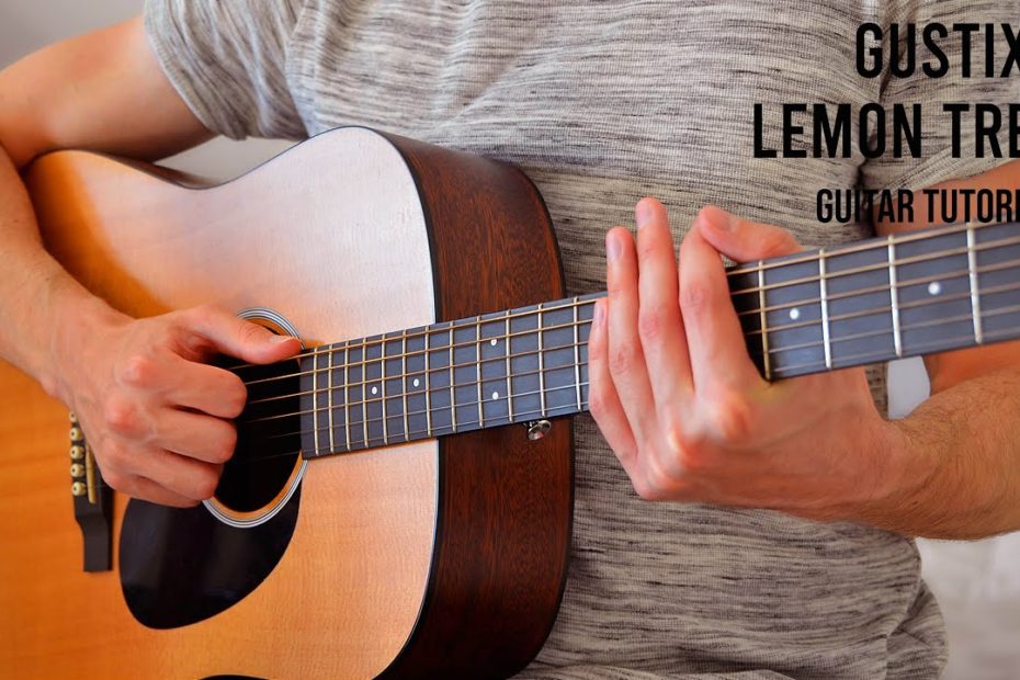 Gustixa – lemon tree EASY Guitar Tutorial With Chords / Lyrics