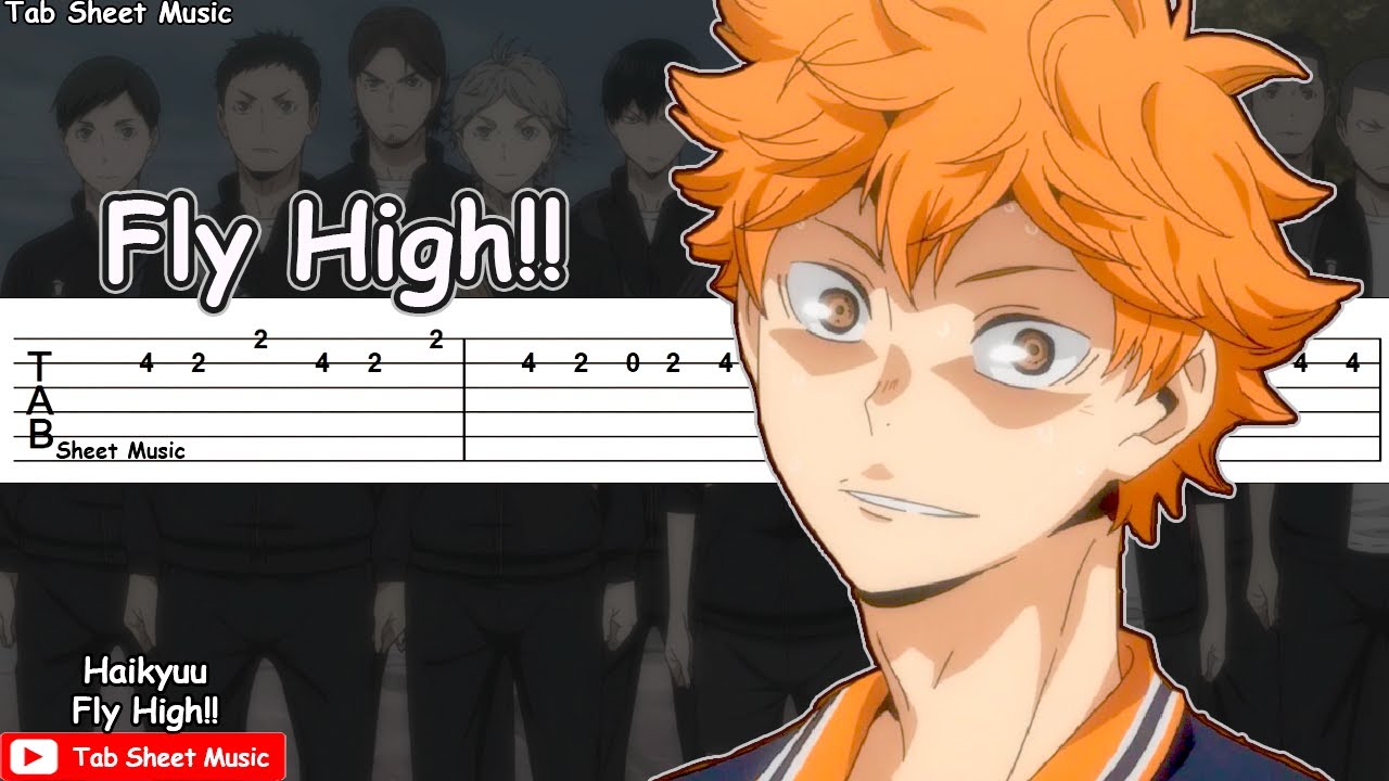 Haikyuu fly high jp. Fly High опенинг Haikyuu. Опенинг волейбол Fly. Fly High Haikyuu Tabs. Haikyuu на гитаре табы.