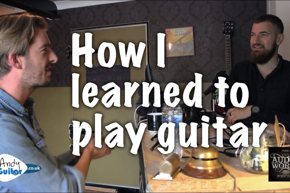 How I learned to play guitar