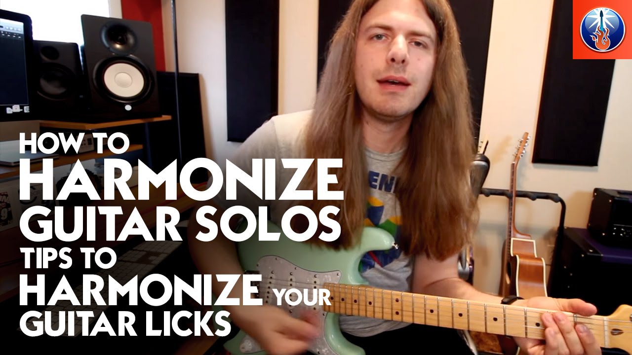 How to Harmonize Guitar Solos Tips to Harmonize your Guitar Licks