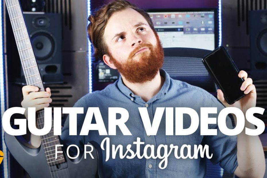 How To Make Guitar Videos For Instagram