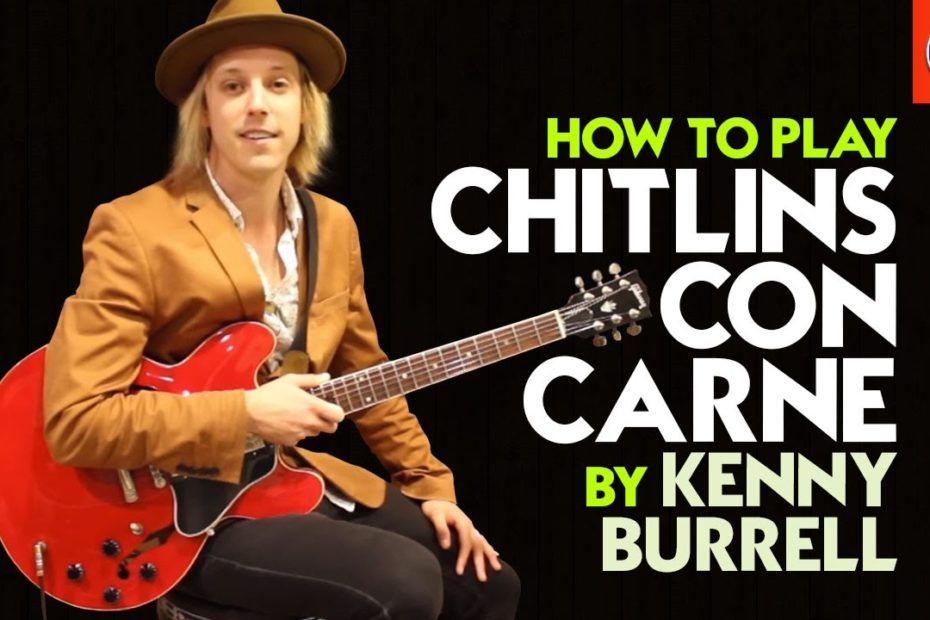 How to Play Chitlins Con Carne by Kenny Burrell - Kenny Burrell Jazz Licks Lesson