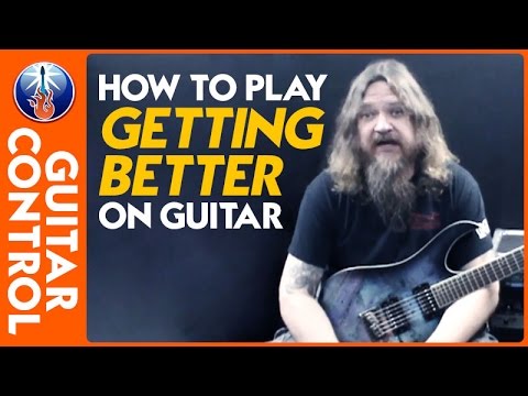 How to Play Getting Better on Guitar - Tesla Lesson