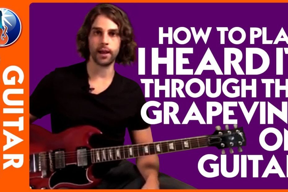 How to Play I Heard It Through The Grapevine by Marvin Gaye
