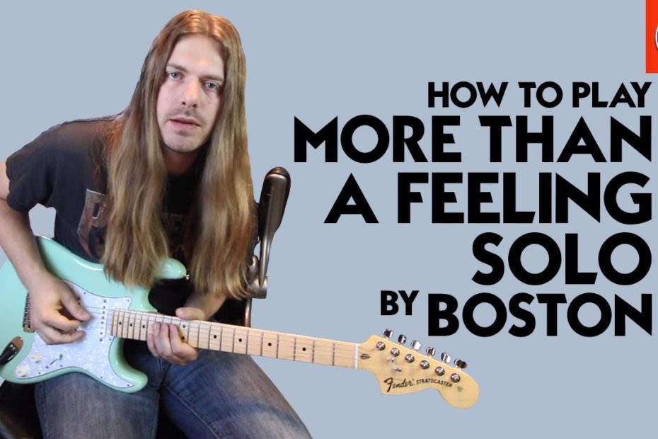 How to Play More Than a Feeling Solo - More Than a Feeling Guitar Chords