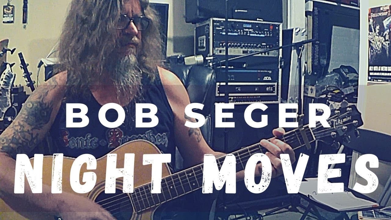 night moves bob seger guitar chords