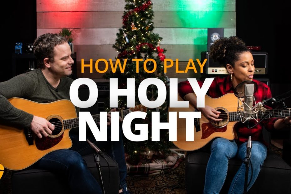 How To Play O Holy Night