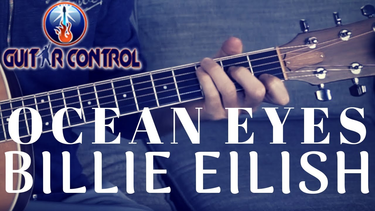 How To Play Ocean Eyes By Billie Eilish - Easy Acoustic Guitar Lesson ...