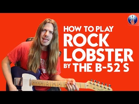 How to Play Rock Lobster On Guitar - Step by Step Rock Lobster Guitar Tutorial