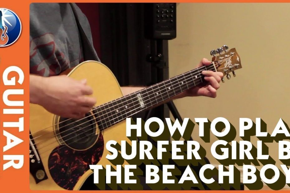 How to Play Surfer Girl by The Beach Boys