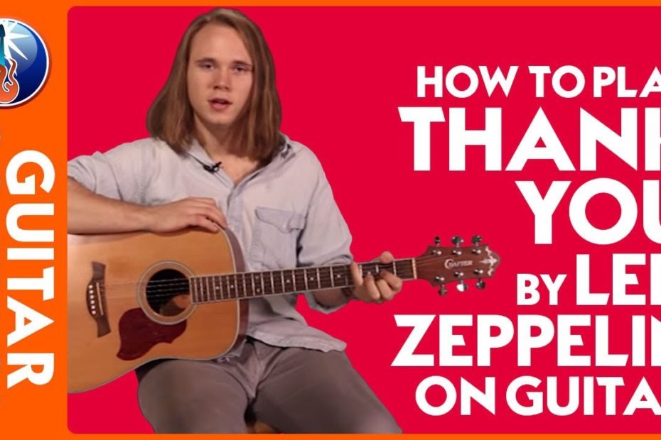 How to Play Thank You by Led Zeppelin On Guitar - Beginner Led Zeppelin Acoustic Guitar Lesson