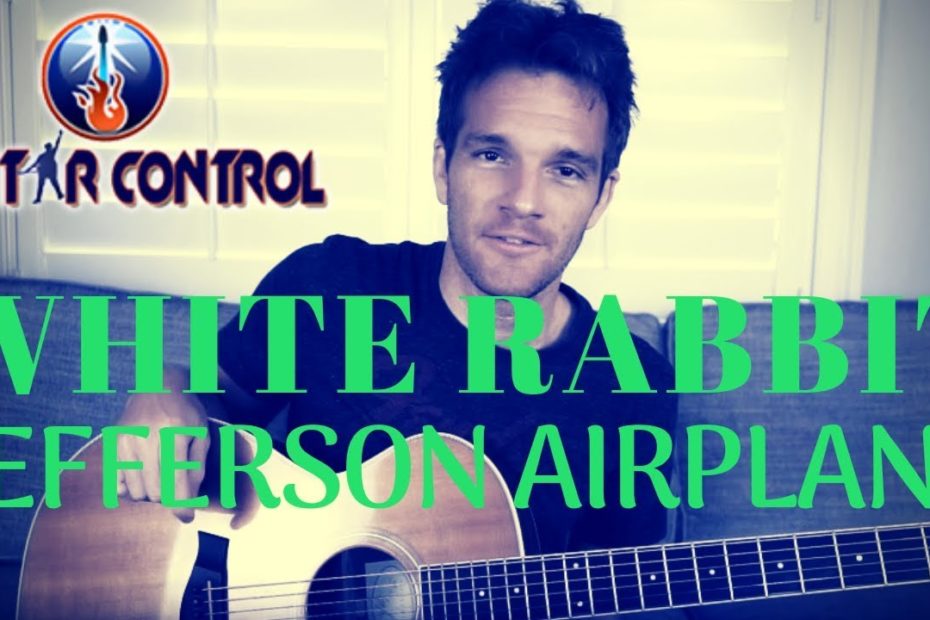 How To Play White Rabbit By Jefferson Airplane - Easy Acoustic Song Lesson