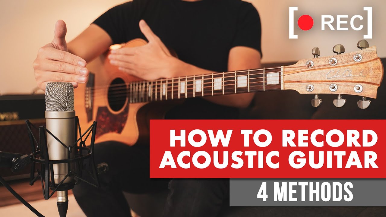 How To Record Acoustic Guitar 4 StepByStep Methods GuitarZero2Hero