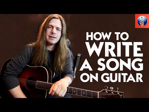 How to Write a Song on Guitar - Acoustic Guitar Lesson on Songwriting
