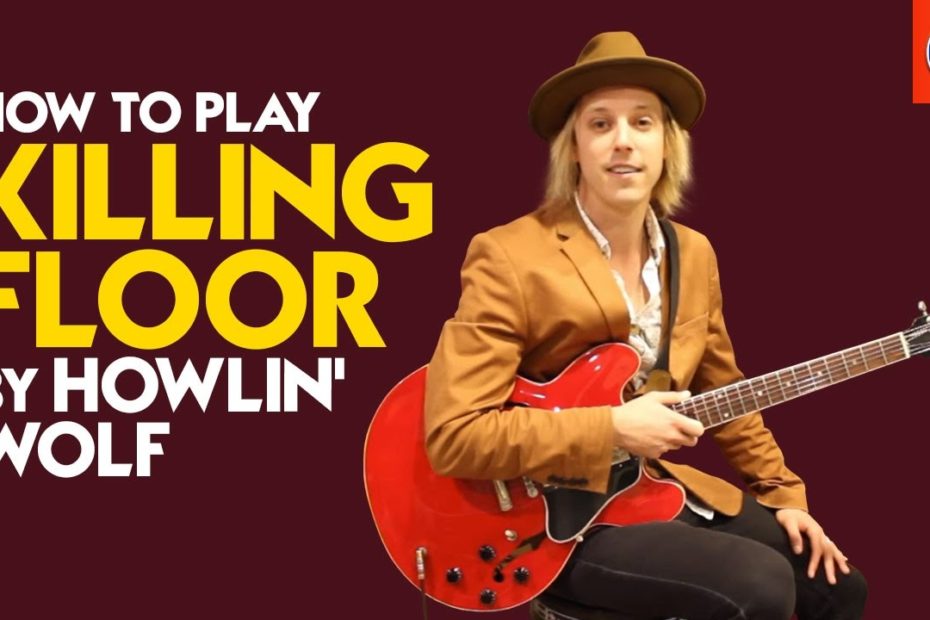 Howlin Wolf Killing Floor Lesson - How to Play Killing Floor by Howlin Wolf