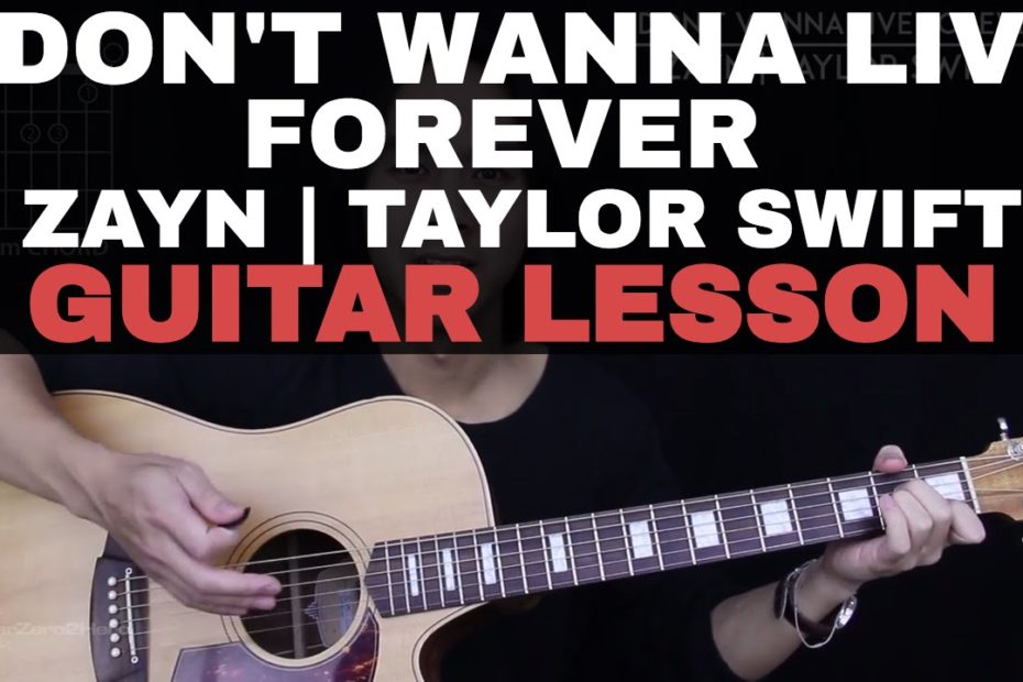 I Don't Wanna Live Forever Guitar Tutorial   - Zayn | Taylor Swift Guitar Lesson |Easy Chords|