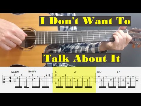 I Don't Want To Talk About It - Rod Stewart - Fingerstyle Guitar Tutorial Tab