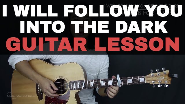 I Will Follow You Into The Dark - Death Cab For Cutie Acoustic Guitar Tutorial Lesson