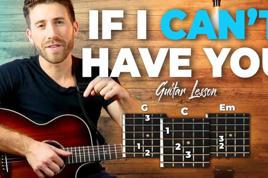 If I Can't Have You 5min Guitar Tutorial (Shawn Mendes) + Full Song Playthrough