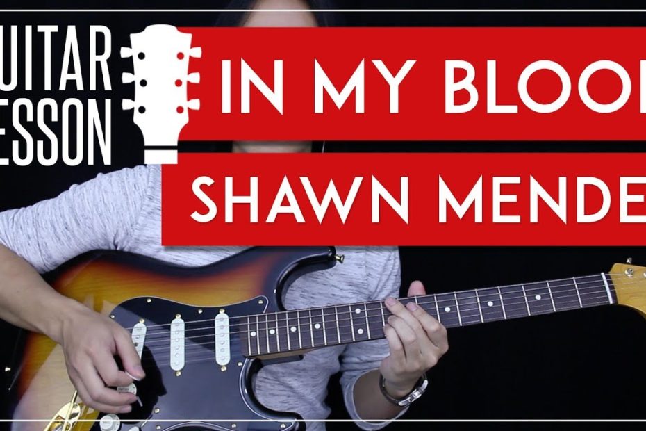 In My Blood Guitar Tutorial - Shawn Mendes Guitar Lesson    |Fingerpicking + Chords + Guitar Cover|