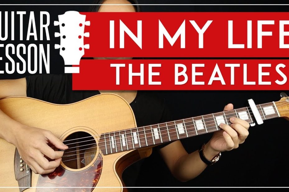 In My Life Guitar Lesson   The Beatles Guitar Tutorial |Riff + Chords + Solo + TABS|