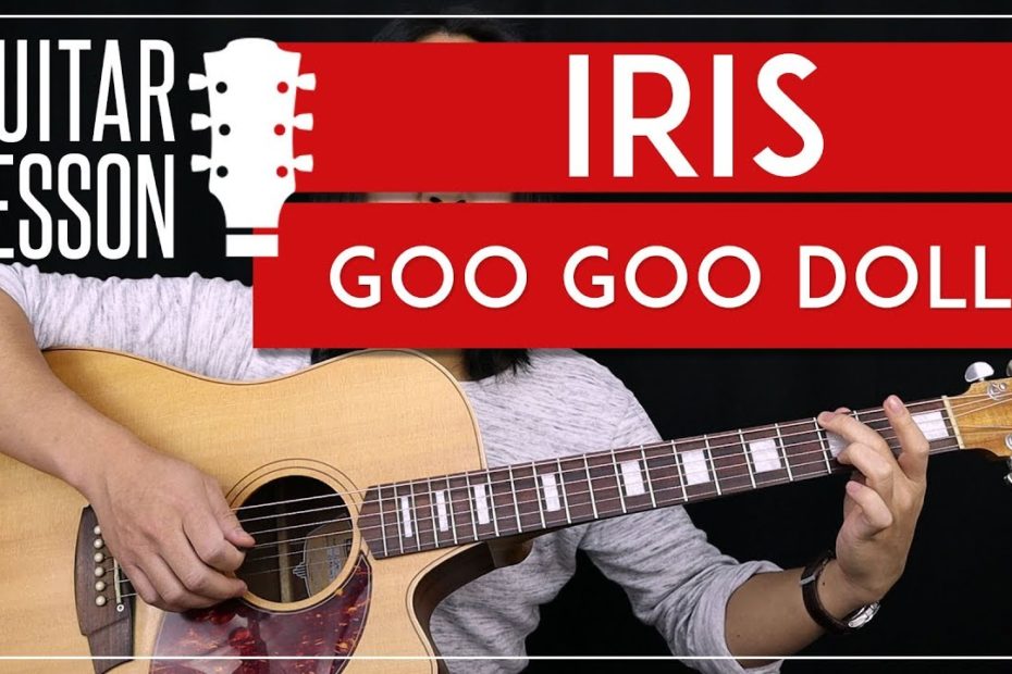 Iris Guitar Tutorial - Goo Goo Dolls Guitar Lesson   |Standard + Alternate Tuning + Guitar Cover|