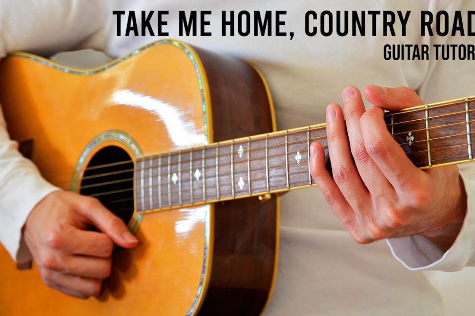 John Denver – Take Me Home, Country Roads EASY Guitar Tutorial With Chords / Lyrics